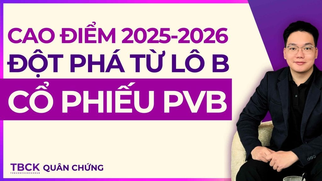 Nhận Định Cổ Phiếu PVB 2026: Bứt phá ghi nhận từ Lô B