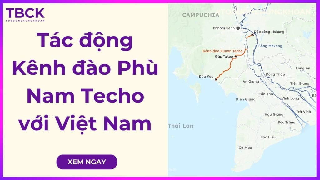 Tác động của Kênh đào Phù Nam Techo với Việt Nam