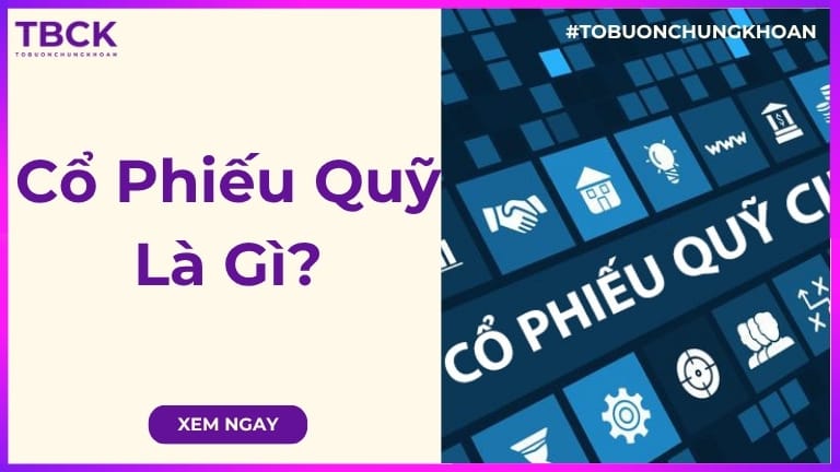 Cổ phiếu quỹ là gì? Quy định, điều kiện mua bán cổ phiếu quỹ