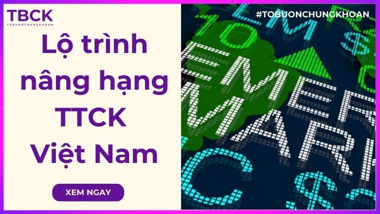 [INFOGRAPHIC] Lộ trình nâng hạng thị trường chứng khoán Việt Nam