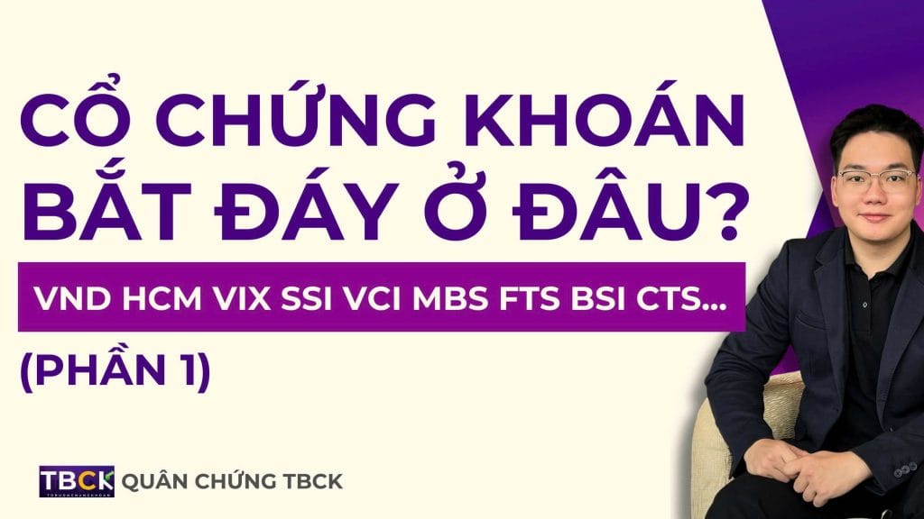 Cơ hội nào khi Cổ phiếu Chứng khoán giảm sâu? (Phần 1)