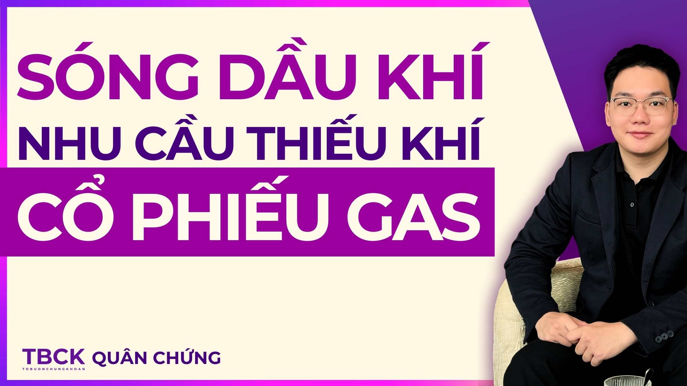 Nhận Định Cổ Phiếu GAS 2026: Nhu Cầu Thiếu Khí