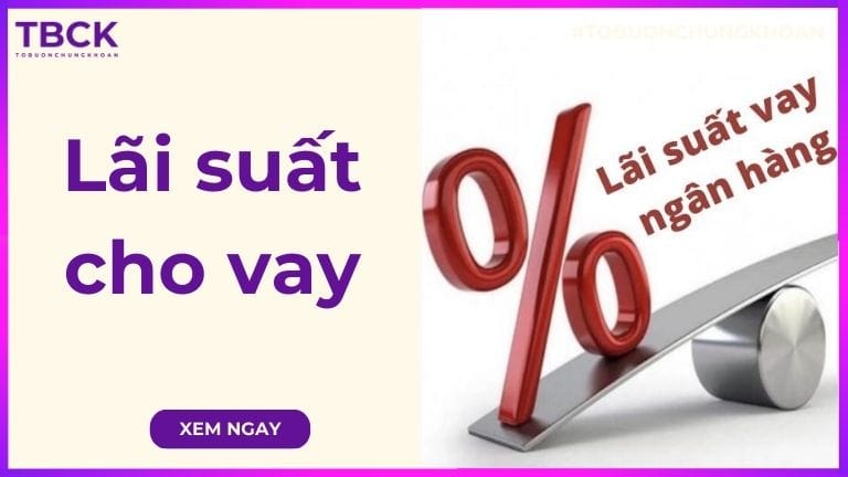Lãi suất cho vay tác động đến chứng khoán như thế nào?