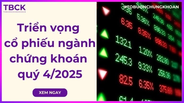 Triển vọng cổ phiếu ngành chứng khoán quý 4/2025