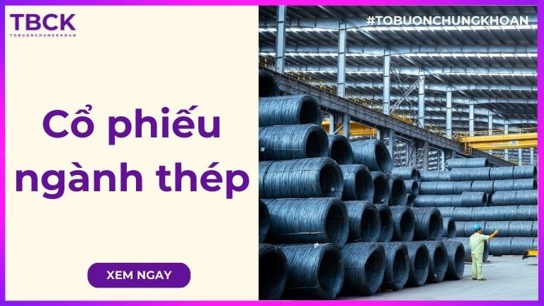 Triển vọng cổ phiếu ngành thép quý 4/2025