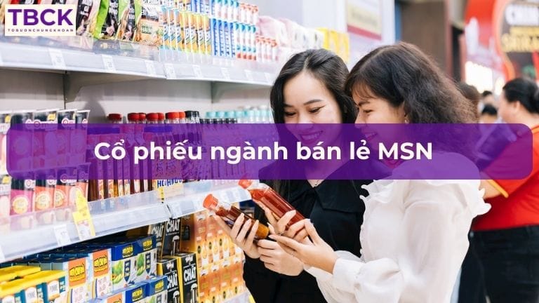 Cổ phiếu ngành bán lẻ MSN