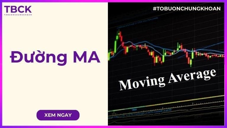 Đường MA là gì? Công thức, ứng dụng đường MA trong đầu tư