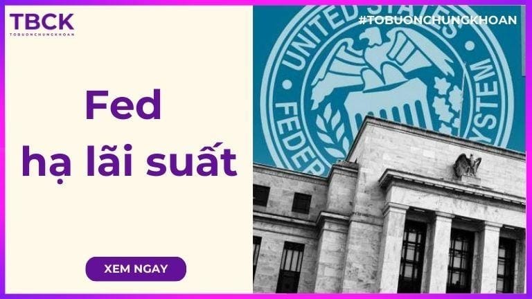 Fed hạ lãi suất ảnh hưởng chứng khoán 2026 như thế nào?