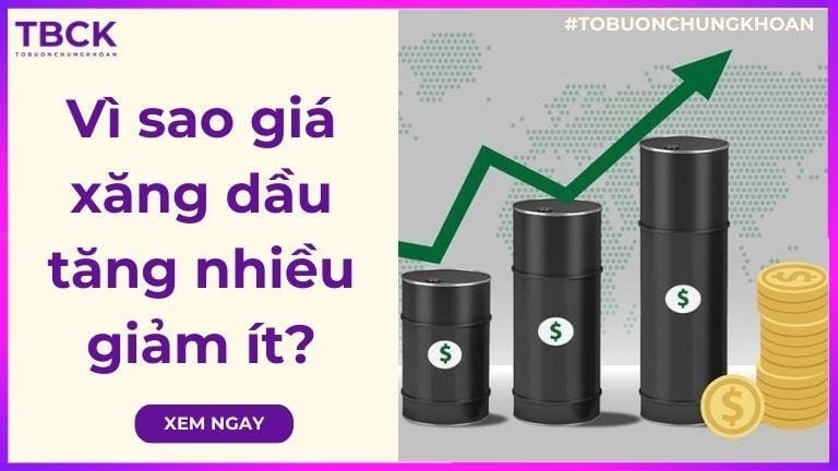 Vì sao giá xăng dầu tăng nhiều giảm ít?