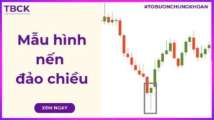 Mẫu hình nến đảo chiều thường gặp và cách ứng dụng
