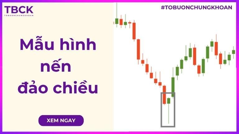 Mẫu hình nến đảo chiều thường gặp và cách ứng dụng