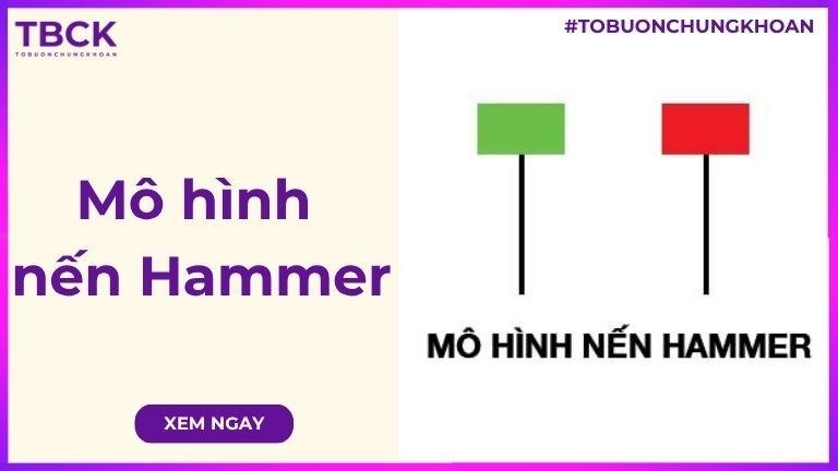 Mô hình nến Hammer là gì? Hướng dẫn cách giao dịch với nến Hammer